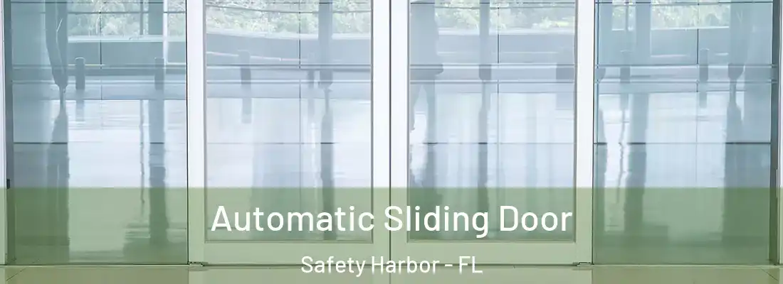 Automatic Sliding Door Safety Harbor - FL