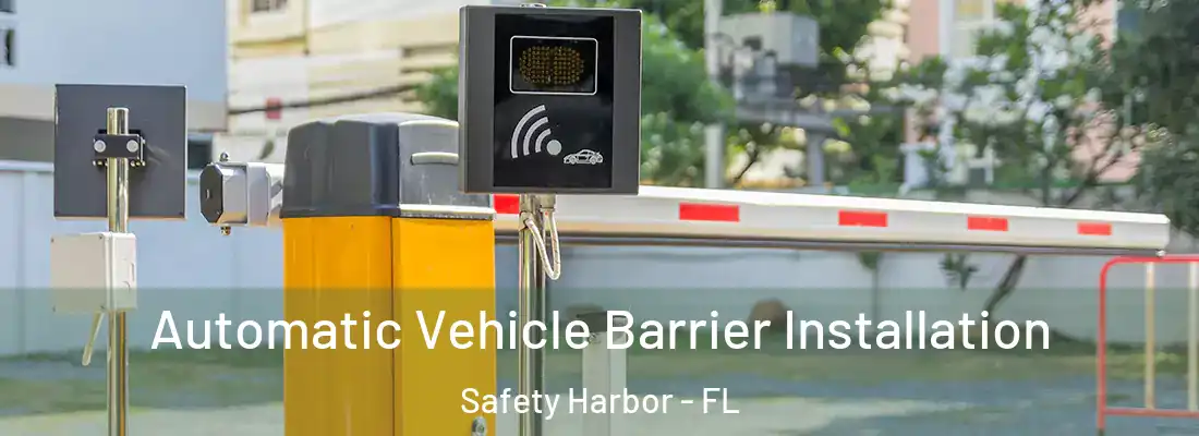 Automatic Vehicle Barrier Installation Safety Harbor - FL