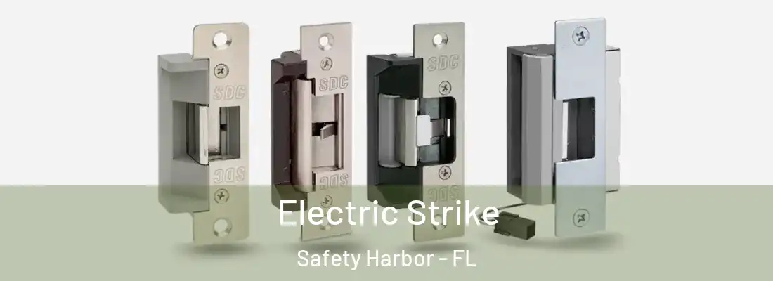 Electric Strike Safety Harbor - FL