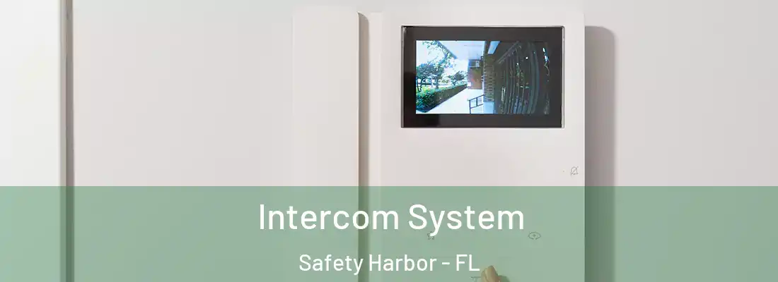  Intercom System Safety Harbor - FL