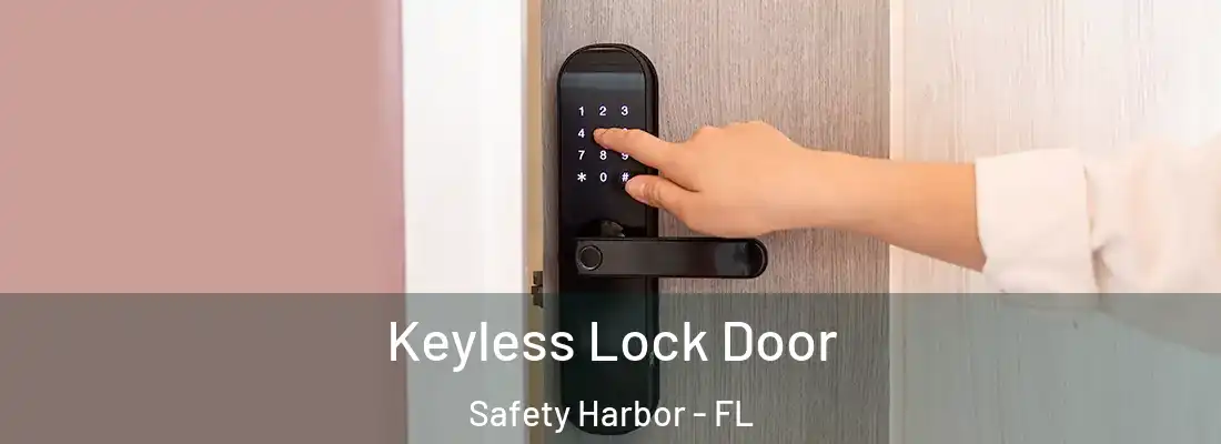 Keyless Lock Door Safety Harbor - FL