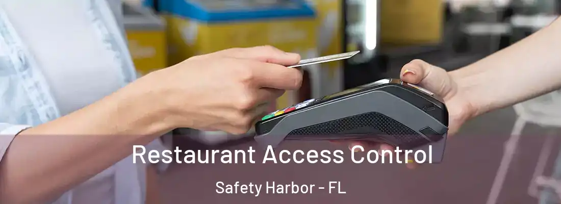  Restaurant Access Control Safety Harbor - FL