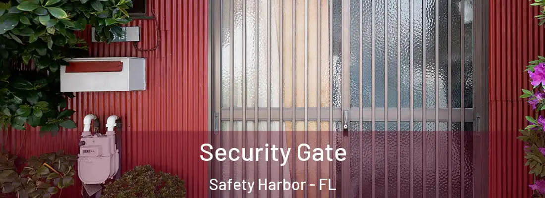 Security Gate Safety Harbor - FL