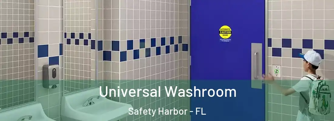  Universal Washroom Safety Harbor - FL